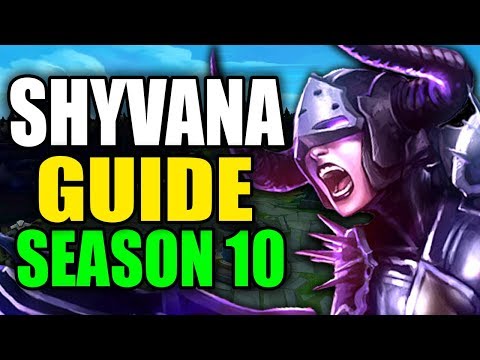 SEASON 10 SHYVANA GAMEPLAY GUIDE - (Best Shyvana Build, Runes, Playstyle) - League of Legends