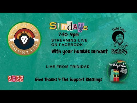 8 May 2022 - RootsYardd Dub Top of the mountain LIVE w/Black Chariot
