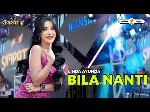 BILA NANTI - LINDA AYUNDA - SIMPATIK MUSIC