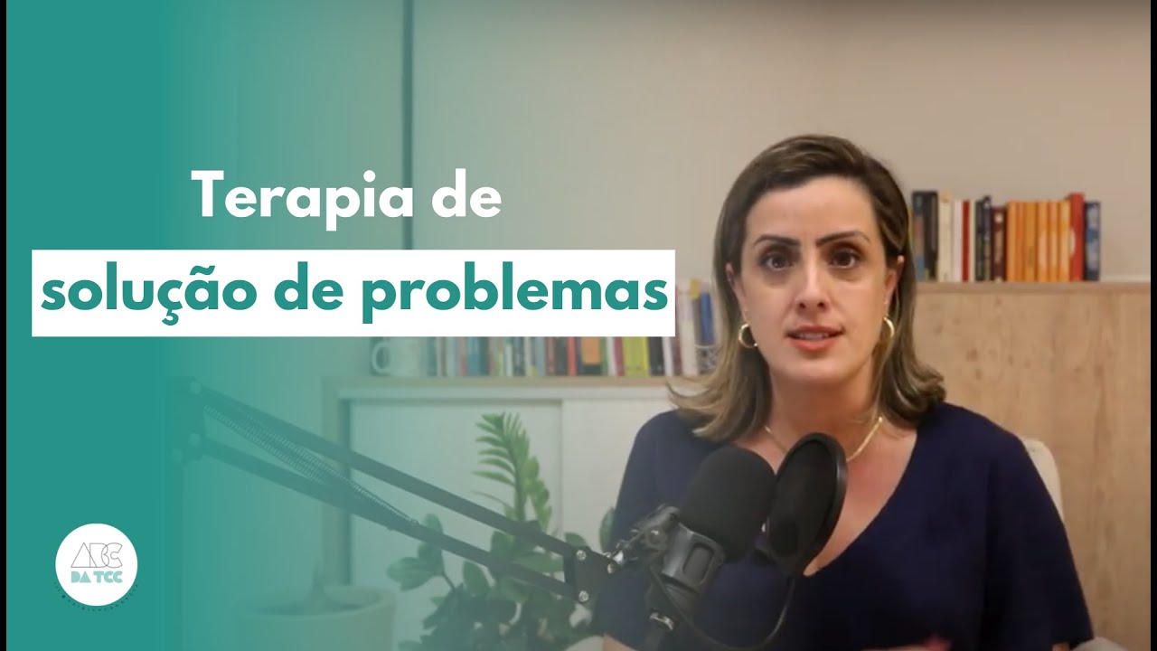 Terapia de Solução de Problemas - parte 1