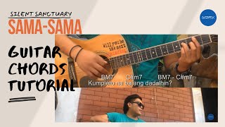 Silent Sanctuary - Sama-Sama (Guitar Tutorial with Lyrics)