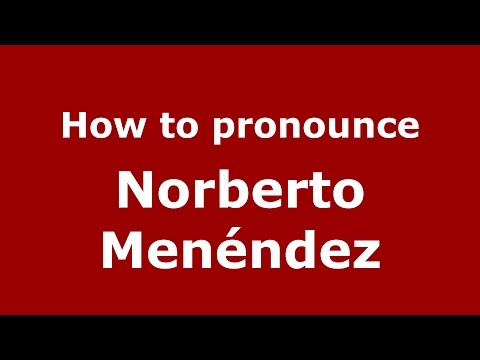 How to pronounce Norberto Menéndez (Spanish/Argentina) - PronounceNames.com