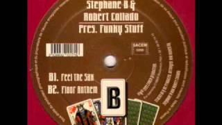 Stephane B & Robert Collado Pres. Funky Stuff 'Feel The Sax'