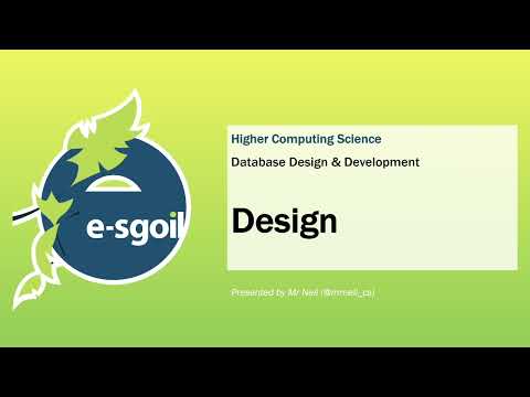 eSgoil: HCS: Databases 1 - Design