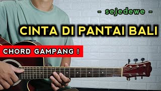 Download lagu CINTA DI PANTAI BALI - sejedewe ( TUTORIAL GITAR ) Chord Gampang mp3 Download lagu CINTA DI PANTAI BALI - sejedewe ( TUTORIAL GITAR ) Chord Gampang mp3