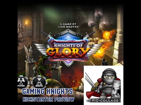 Gaming Knights kickstarter preview ; We play Knights of Glory ( full playthrough )