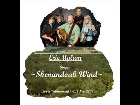 Shenandoah Wind - Eric Uglum