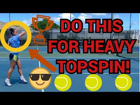 HOW TO HIT WITH HEAVY TOPSPIN THE RIGHT WAY