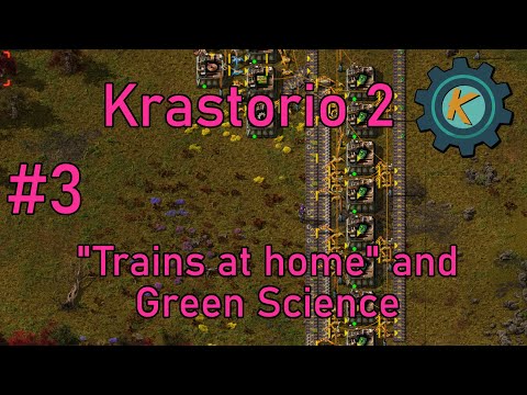 Factorio Krastorio 2 #3 - Mom: We Have Trains At Home