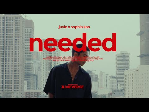 JUVIE - NEEDED FT. SOPHIA KAO (OFFICIAL VIDEO)