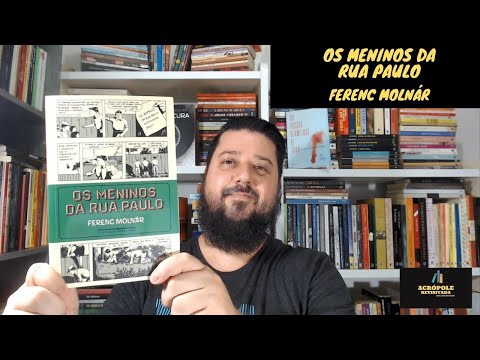 OS MENINOS DA RUA PAULO - Ferenc Molnár