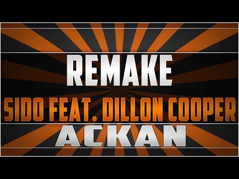 Remake: SIDO feat. Dillon Cooper - Ackan Instrumental [HD]