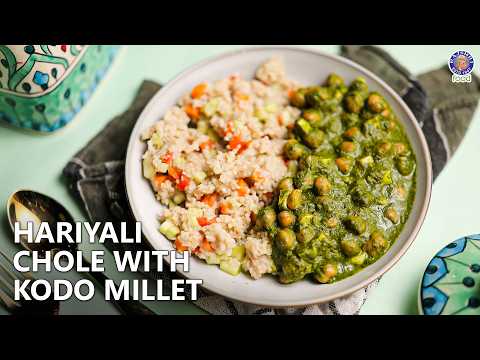 Hariyali Chole with Kodo Millet
