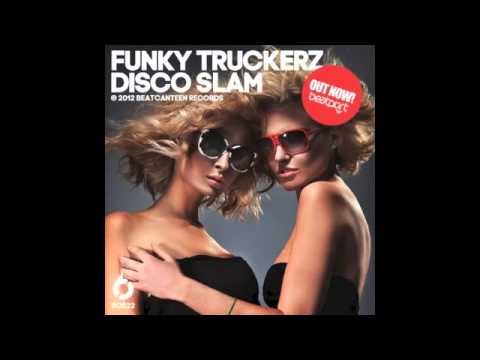 FUNKY TRUCKERZ - DISCO SLAM