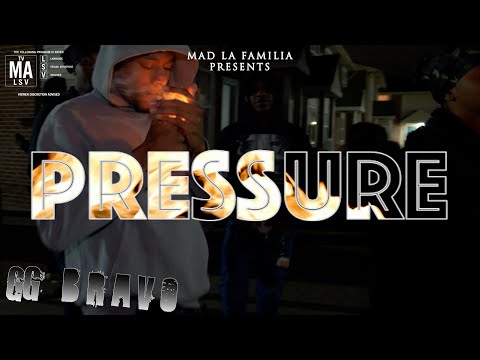 GG Bravo - Pressure | Shot By @MADLaFamilia
