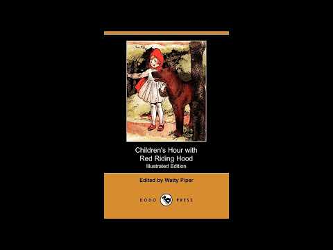 Children's Hour With Red Riding Hood and Other Stories by Watty Piper — free full audiobook