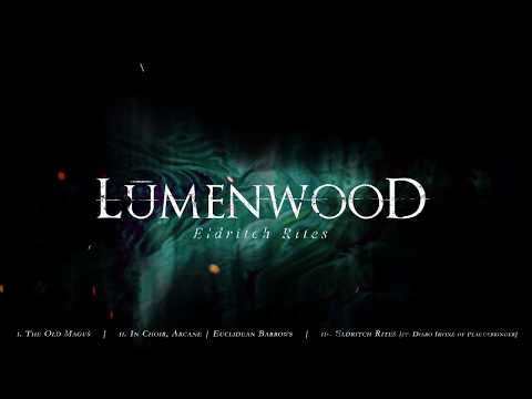 Lūmenwood - Eldritch Rites [Full EP Stream]
