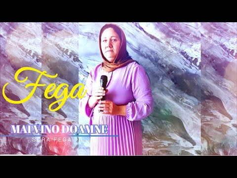 Sora Fega - Mai vino Doamne azi in adunare  (  𝓪𝓫𝓸𝓷𝓪𝓽𝓲-𝓿𝓪!  )
