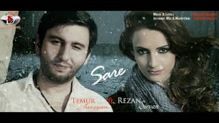 Temur Javoyan & Rezan Sirvan - Sare 2017 / Official Music