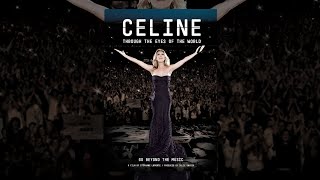 Céline Dion - Trough The Eyes Of The World • Documentary Around The World 2010 (HD 1080P)