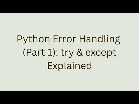 Python Error Handling Part 1 Try Except Explained