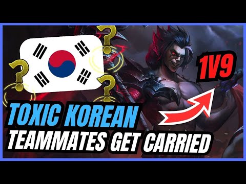 MY KOREAN TEAMMATES FLAME ME?! NOW I HAVE TO 1v9