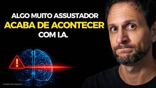 Algo ASSUSTADOR Acaba de Acontecer com a I.A. - BC é prova disso!