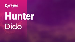 Hunter - Dido | Karaoke Version | KaraFun