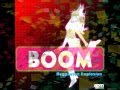 Boom! - Reggaeton Explosion ~