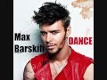 Max Barskih (Makc Barskih) - Dance 