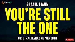 Download lagu You're Still The One - Shania Twain (Original Karaoke Version) mp3 Download lagu You're Still The One - Shania Twain (Original Karaoke Version) mp3