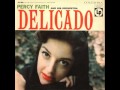 Delicado / Percy Faith and his orchestra