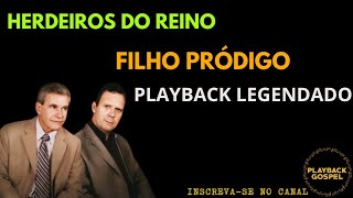 Download lagu Herdeiros do Reino - Filho Pródigo Playback Legendado mp3 Download lagu Herdeiros do Reino - Filho Pródigo Playback Legendado mp3