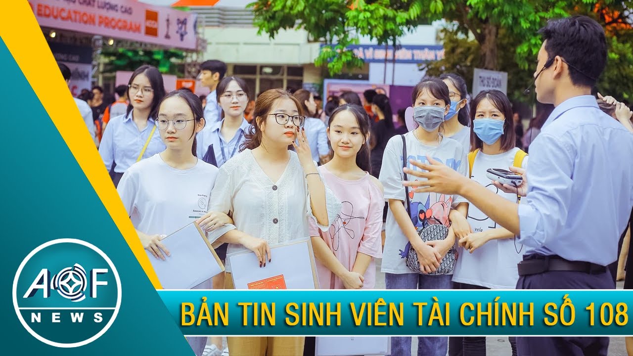 BẢN TIN SINH VIÊN TÀI CHÍNH - AOF NEWS 108