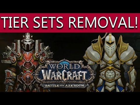 World Of Warcraft Battle For Azeroth TIER SET BONUSES BEING REMOVED FOR NEW SETS