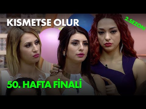 Kısmetse Olur 50. Hafta Finali - Full Bölüm
