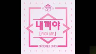Produce48)프로듀스48- (nekoya) 내꺼야 PICK ME