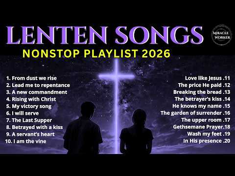 Lenten Songs 2026 - Beautiful catholic worship songs | LYRICS | Ash wednesday 2026