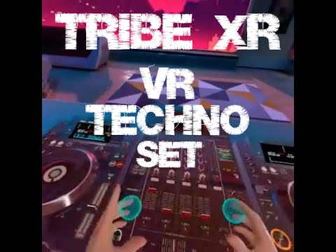Live VR TECHNO mix in Tribe XR on the Oculus Quest 2
