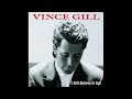 Tryin' to Get Over You – Vince Gill