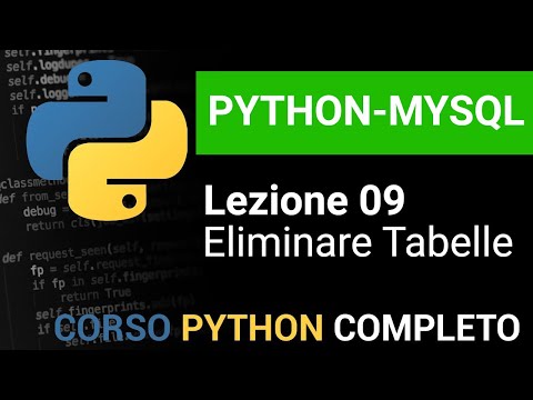 PYTHON/MYSQL Tutorial Italiano 09 - Eliminare tabelle con DROP TABLE