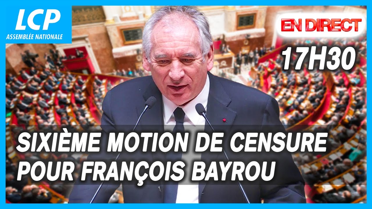 🔴 [DIRECT] 6ème motion de censure contre le gouvernement Bayrou : débat et vote – 19/02/2025