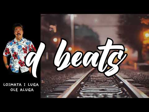 dBeats685 | Loimata Ile Aluga ( feat. Misiluki Su'a )