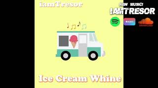 Download lagu iamTresor - Ice Cream Whine mp3 Download lagu iamTresor - Ice Cream Whine mp3