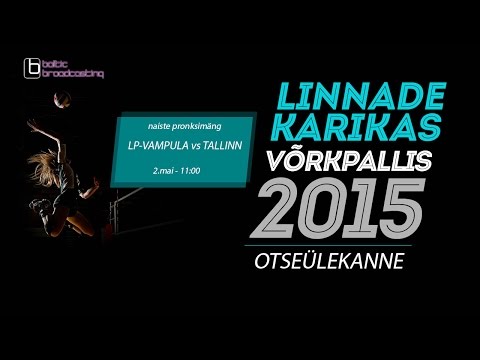 LP-Vampula - Tallinn, Pronksimäng (naised) - Linnade Karikas 2015