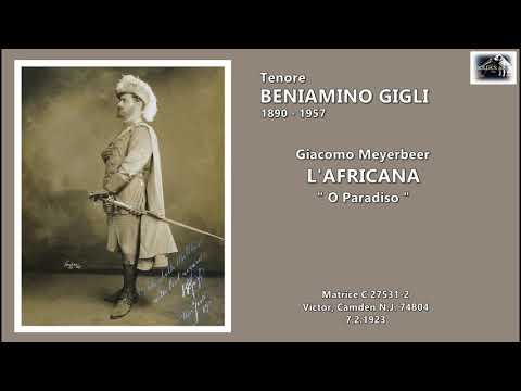 Tenore BENIAMINO GIGLI - L'Africana "O Paradiso"  (1923)