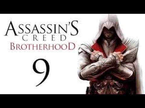 Прохождение Assassin's Creed Brotherhood - Часть 9 (Одна нога здесь...)