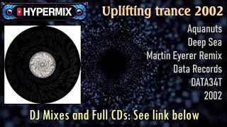 Aquanuts   Deep Sea Martin Eyerer Remix   Trance 2002