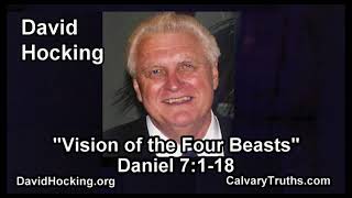 Daniel 07:01-18 - Vision of the Four Beasts - Pastor David Hocking - Bible Studies