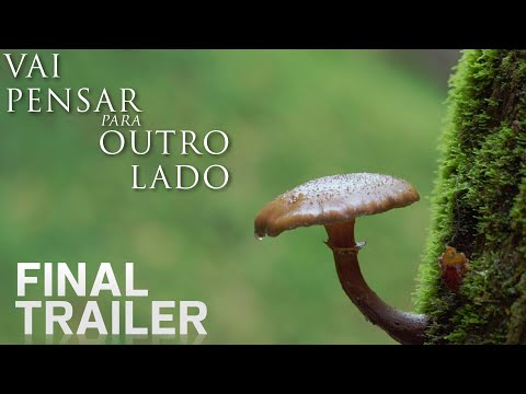 Vai Pensar para Outro Lado | Final Trailer